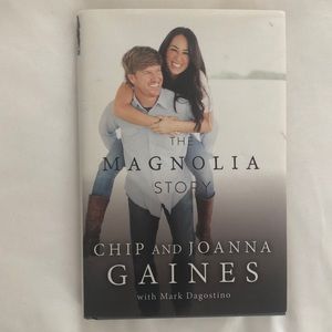 The Magnolia Story Chip & Joanna Gaines